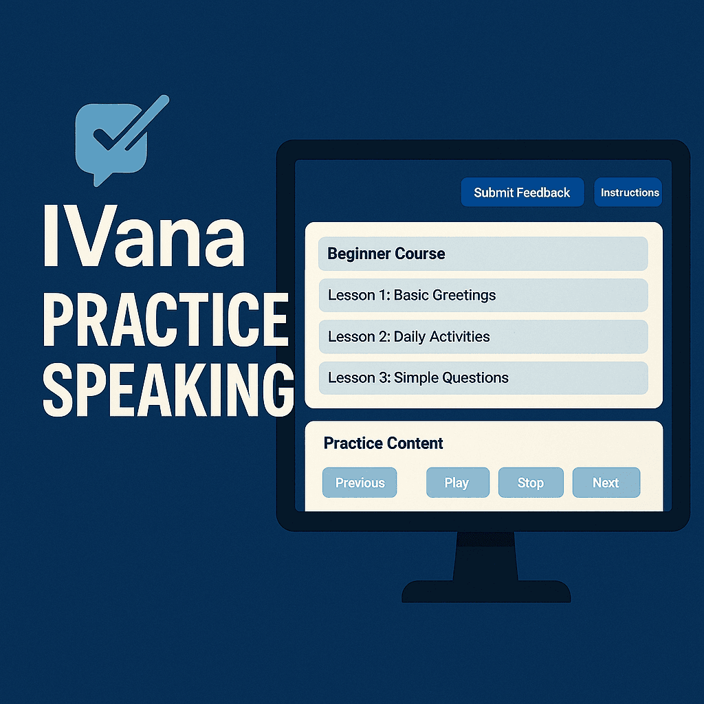I Vana Practice Speaking